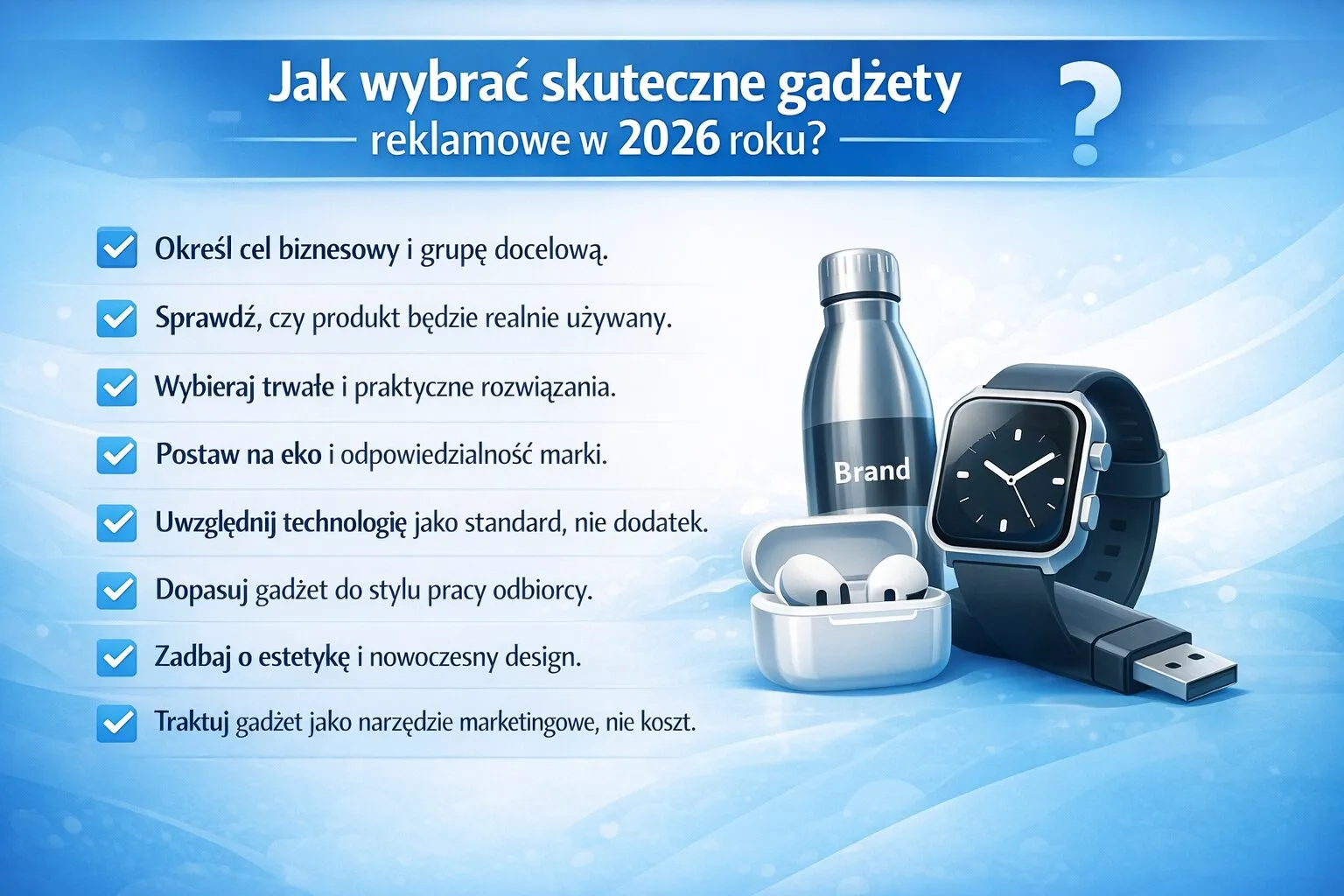 Jak wybrać skuteczne gadżety reklamowe w 2026 roku?